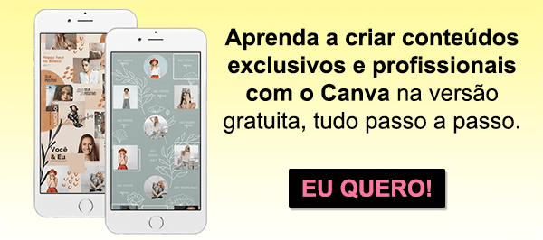 Curso Canva para negócios, aprenda a criar conteúdos exclusivos e profissionais.