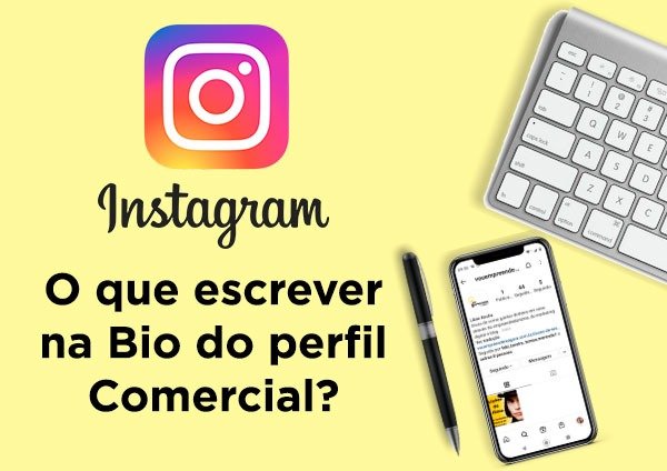 Biografia Do Instagram: Dicas Para Ter Um Perfil Poderoso