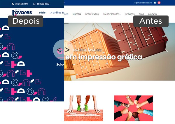 Antes de Depois Redesign do site da Gráfica Tavares