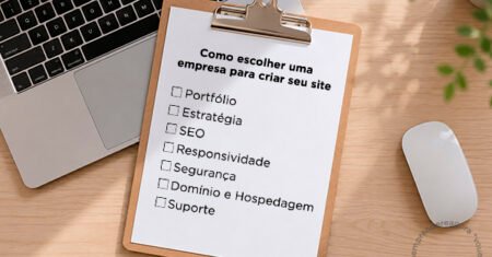 Como Escolher uma Empresa para Criar Site: o que avaliar antes de contratar